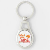 Porte-clés Ce Que Vous Pensez, Vous Devenez (Devant)