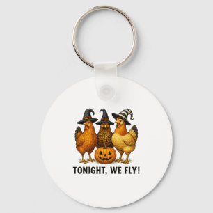 Porte-clés Ce Soir, Nous Avons Volé Funny Chicken Witch Hallo