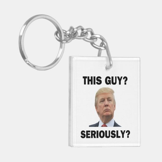 Porte-clés Ce Type, Sérieusement ? (Devant gauche)