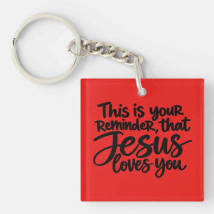 Porte-clés Ceci est votre rappel que Jésus vous aime
