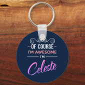Porte-clés Celeste Bien sûr Je suis un nom génial (Recto)