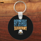 Porte-clés Certainement Pas Sur Les Drogues Juste Pure Taxide (Recto)