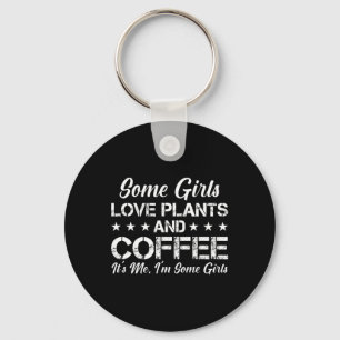 Porte-clés Certaines filles aiment les Plantes et café C'est