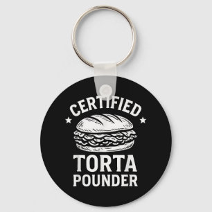 Porte-clés Certifié Torta Pounder Funny Torta Meme Sandwich