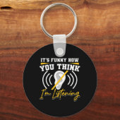 Porte-clés C'est amusant comment vous pensez que j'écoute ASL (Recto)