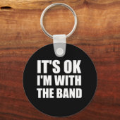 Porte-clés C'Est Bon, Je Suis Avec Le Groupe (Recto)