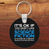 Porte-clés C'est bon si vous n'aimez pas la science-fiction (Recto)