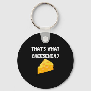 Porte-clés C'Est Ce Cheesehead - Funny Green Bay Football