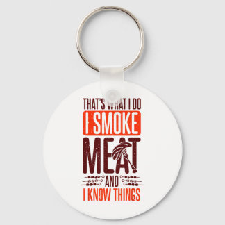 Porte-clés C'est ce que je fais Je fume de la viande et je sa