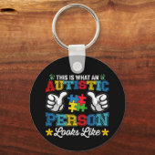 Porte-clés C'Est Ce Qu'Une Personne Autiste Ressemble À Un Au (Recto)