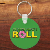 Porte-clés C'est comme ça que je lance la version Porte - clé (Recto)