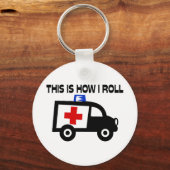 Porte-clés C'Est Comme Ça Que Je Passe Dans Une Ambulance (Recto)