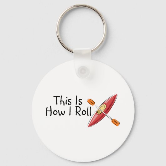 Porte-clés C'Est Comme Ça Que Je Roule Kayak (Recto)