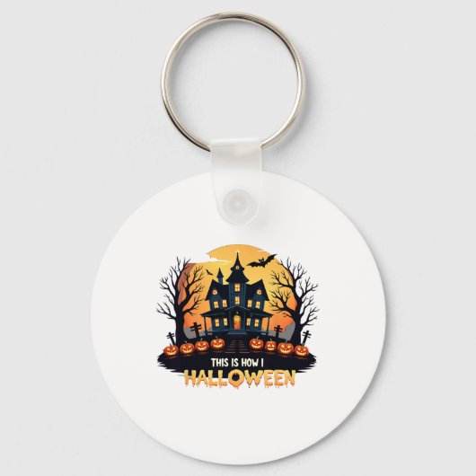 Porte-clés C'Est Comme Ça Que J'Halloween Drôle Halloween (Recto)
