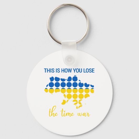 Porte-clés C'est comme ça que vous perdez la guerre du temps (Recto)