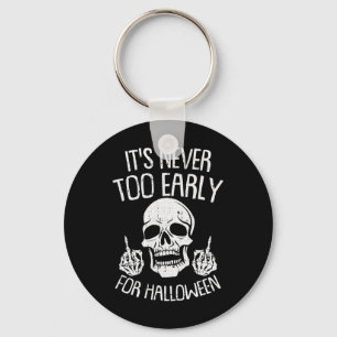 Porte-clés C'Est Jamais Trop Tôt Pour Halloween Lazy Hallowee