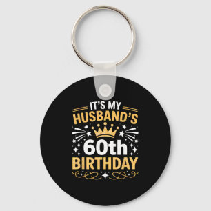 Porte-clés C'est l'anniversaire des 60 ans de mon mari, joyeu
