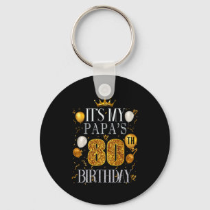 Porte-clés C'est les 80 ans de mon papa Joyeux Anniversaire 8