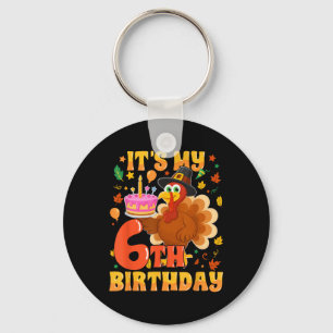 Porte-clés C'est mon 6e anniversaire drôle Turquie Thanksgivi