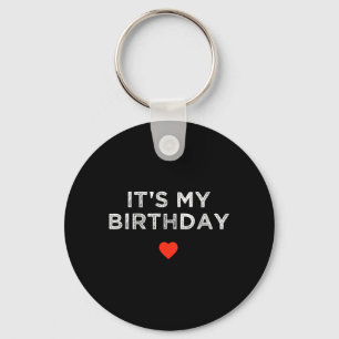 Porte-clés C'est mon anniversaire Citation drôle Coeur Annive