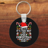 Porte-clés C'est Mon C'est Trop Chaud Pour Le Pull De Noël La (Recto)