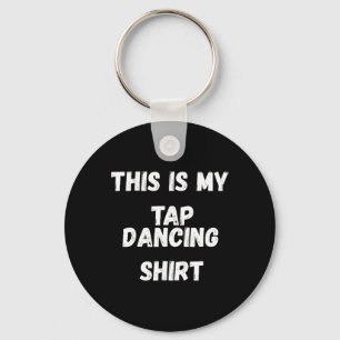 Porte-clés C'Est Mon Costume De Danse Du Robinet De Chemise D