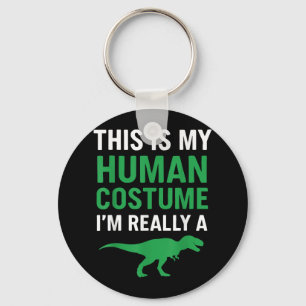 Porte-clés C'Est Mon Costume Humain Je Suis Vraiment Un T-rex