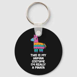 Porte-clés C'est mon costume humain Je suis vraiment une Pina