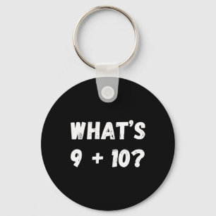 Porte-clés C'est quoi 9 Plus 10 21! Mème mathématique virale 