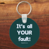Porte-clés C'est toute votre faute (Recto)