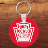 Porte-clés C'est trop de Porte - clé Ketchup (Recto)