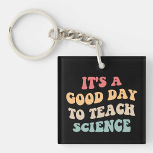 Porte-clés C'est un bon jour pour enseigner les sciences II