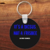PORTE-CLÉS C'EST UN DICSUS, PAS UNE FRISBÉE (Recto)