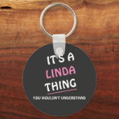 Porte-clés C'est un. Linda que tu ne comprendrais pas (Recto)