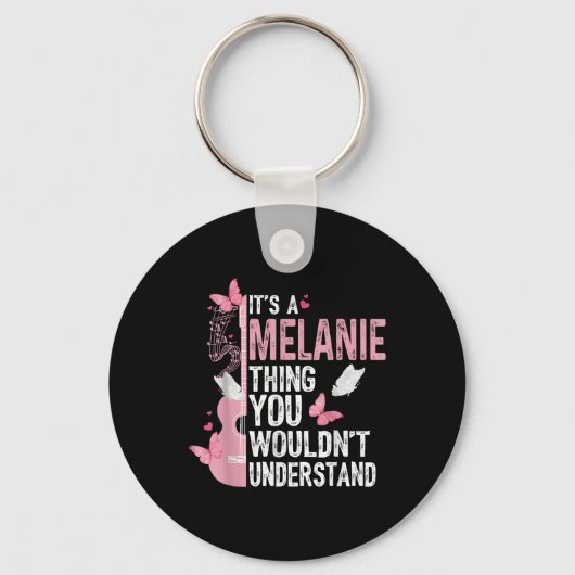 Porte-clés C'est une affaire de Melanie que vous ne comprendr (Recto)