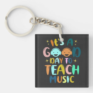 Porte-clés C'est une bonne journée pour enseigner la musique