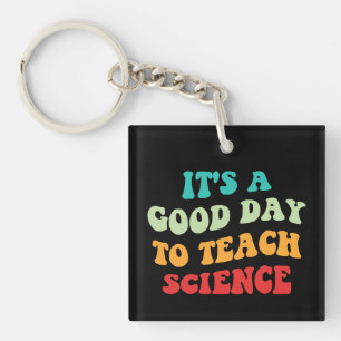 Porte-clés C'est une bonne journée pour enseigner les science