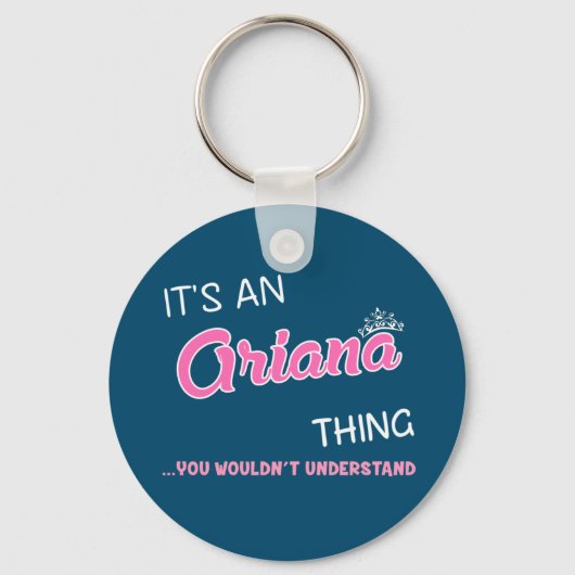 Porte-clés C'est une chose Ariana que vous ne comprendriez pa (Recto)