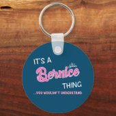 Porte-clés C'est une chose Bernice que vous ne comprendriez p (Recto)