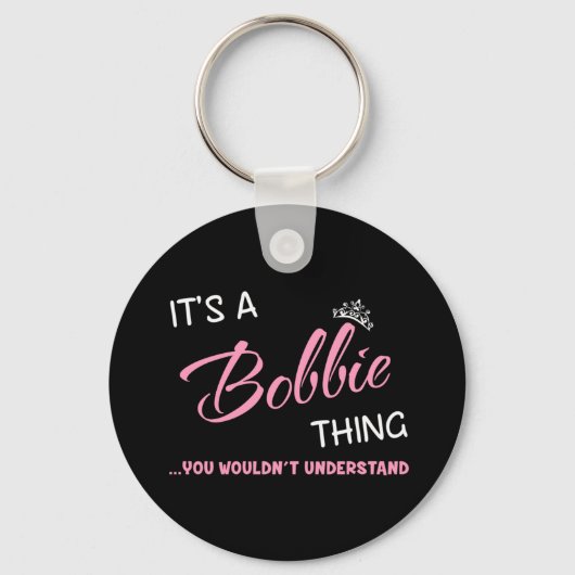 Porte-clés C'est une chose Bobbie que tu ne comprendrais pas (Recto)