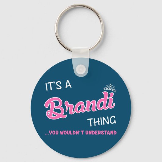 Porte-clés C'est une chose Brandi que vous ne comprendriez pa (Recto)