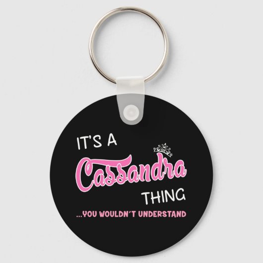 Porte-clés C'est une chose Cassandra que vous ne comprendriez (Recto)