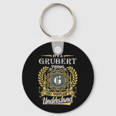 Porte-clés C'est une chose de Grubert que vous ne comprendrie (Recto)