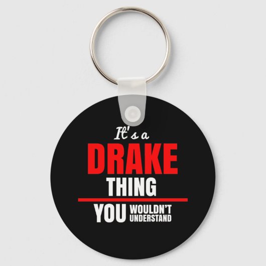 Porte-clés C'est une chose Drake que vous ne comprendriez pas (Recto)