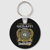 Porte-clés C'est une chose Grisaffi que vous ne comprendriez  (Recto)