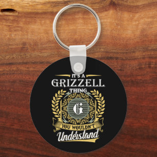 Porte-clés C'est une chose Grizzell que vous ne comprendriez