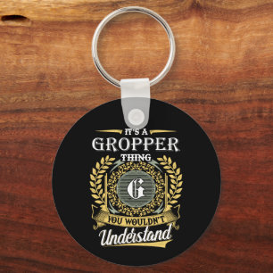 Porte-clés C'est une chose Gropper que vous ne comprendriez p