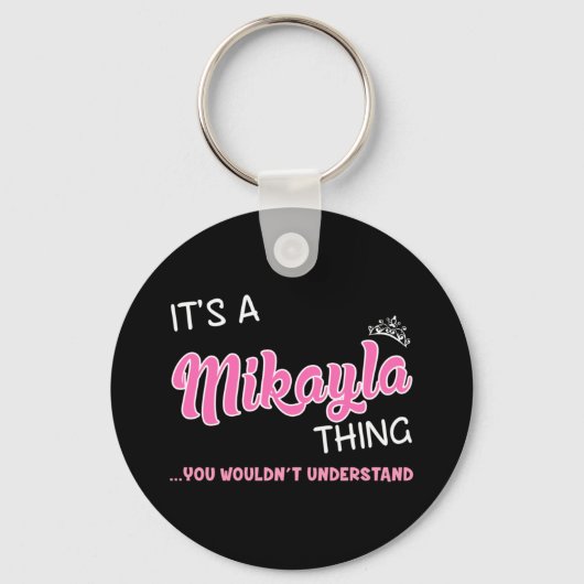 Porte-clés C'est une chose Mikayla que vous ne comprendriez p (Recto)