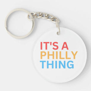 PORTE-CLÉS C'EST UNE CHOSE PHILLY