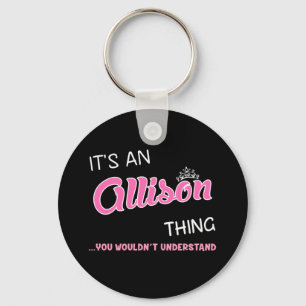 Porte-clés C'est une chose qu'Allison ne comprend pas